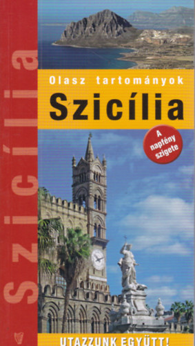 Szic�lia (Utazzunk egy�tt!)