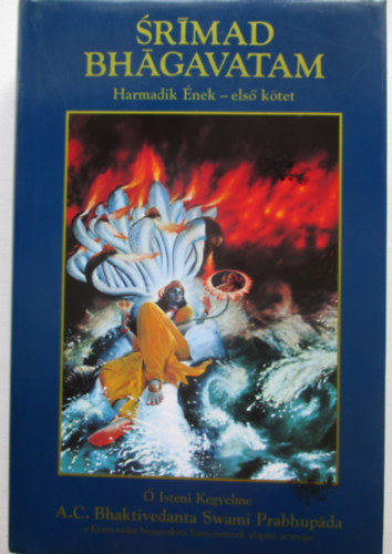 Srimad Bhagavatam - Harmadik nek - els ktet