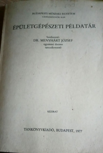 Dr. Menyhrt Jzsef  (szerk.) - pletgpszeti pldatr