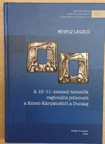 A 10-11. szzadi temetk regionlis jellemzi a Keleti-Krptoktl a Dunig