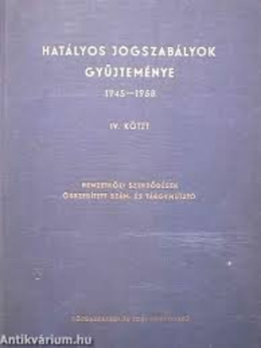 Hatlyos Jogszablyok Gyjtemnye 1945-1958 II.