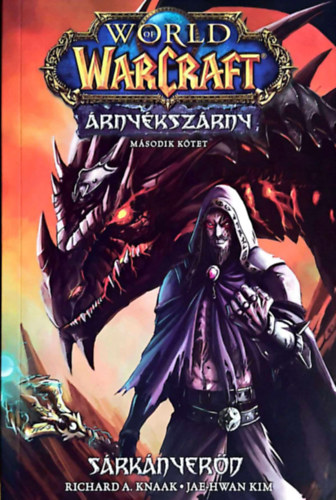 World of Warcraft: rnykszrny 2. - Srknyerd