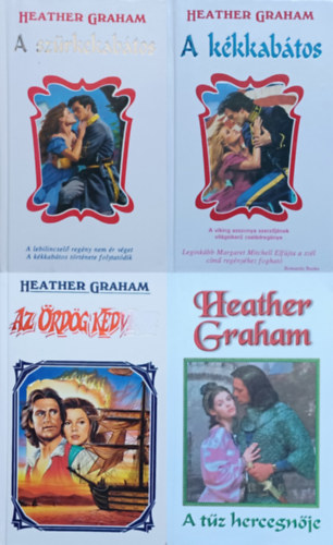 4 db Heather Graham romantikus regny: A kkkabtos + A szrkekabtos + Az rdg kedvese + A tz hercegnje