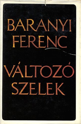 Baranyi Ferenc - V�ltoz� szelek