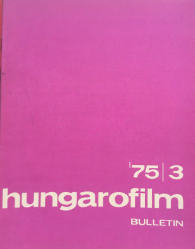 Hungarofilm Bulletin - 1975/3