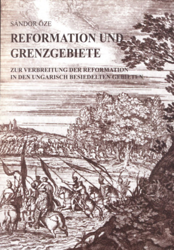 ze Sndor - Reformation und Grenzgebiete