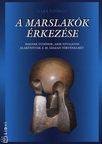 A marslak�k �rkez�se