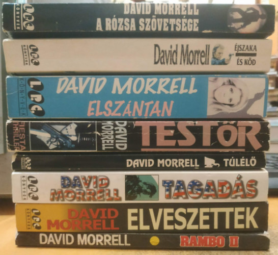 8 db David Morrell: A r�zsa sz�vets�ge; �jszaka �s k�d; Elsz�ntan; Test�r; T�l�l�; Tagad�s; Elveszettek; Rambo II.