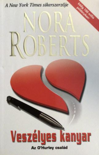 Nora Roberts - Veszlyes kanyar - Az Ohurley csald