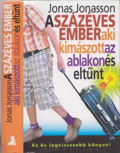 Jonas Jonasson - A sz�z�ves ember, aki kim�szott az ablakon �s elt�nt