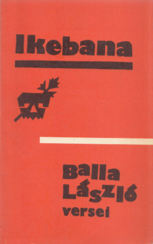 Balla Lszl - Ikebana - Balla Lszl versei (dediklt)