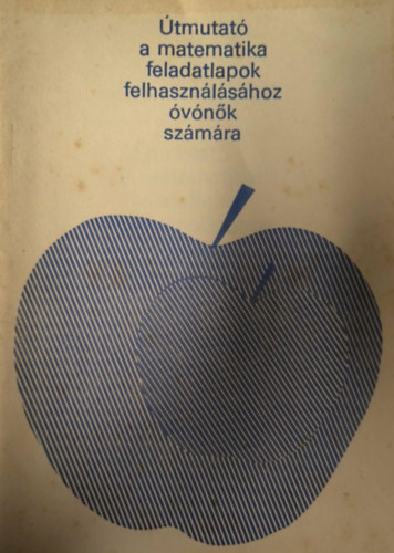 �tmutat� a matematika feladatlapok felhaszn�l�s�hoz �v�n�k sz�m�ra