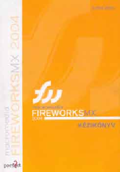 Macromedia Fireworks MX 2004. Kziknyv