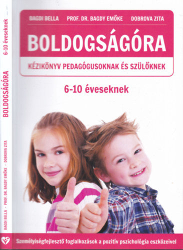 Petn Honvri Joln Bagdi Bella - Boldogsgra 6-10 veseknek Kziknyv