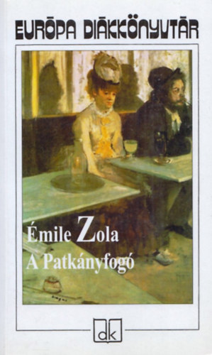 mile Zola - A patknyfog - Eurpa Dikknyvtr