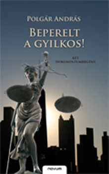 Beperelt a gyilkos!
