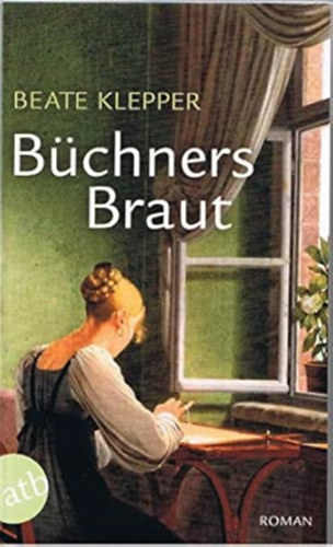 B�chners Braut: Roman