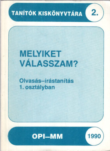 Melyiket vlasszam? Olvass-rstants 1. osztlyban