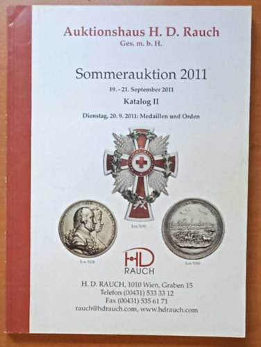 Auktionshaus H. D. Rauch Ges. m. b. H. Sommerauktion 2011 19.-21. September 2011 Katalog II.