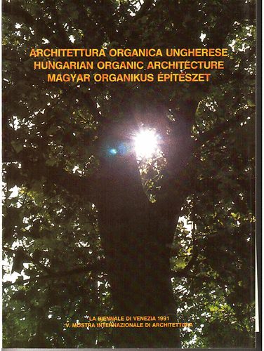 K�s K�roly Alap�tv�ny - Magyar organikus �p�t�szet (n�met-angol nyelven is)