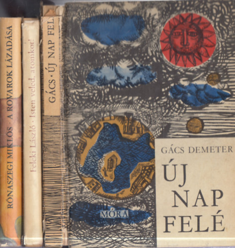 3 db. sci-fi (magyar szerz�k, 1960-as �vek): A rovarok l�zad�sa + Isten veled, atomkor! + �j nap fel�