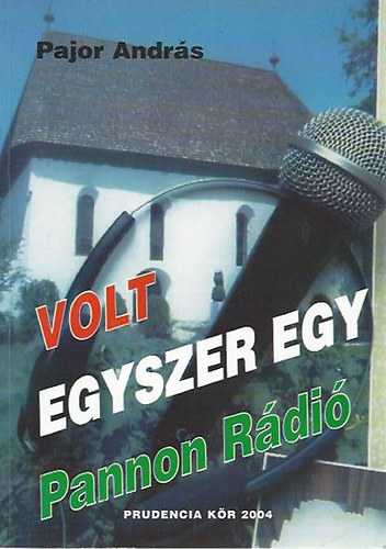 Volt egyszer egy Pannon Rdi