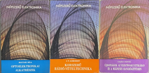 �jdons�gok az elektroakusztik�ban �s a m�gneses hangr�gz�t�sben + Korszer� r�di�-v�teltechnika + Optoelektronikai alkatr�szek (N�pszer� Elektronika)