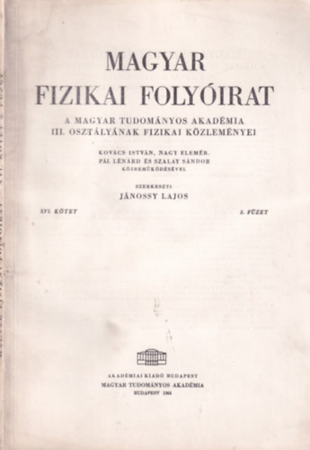 Jnossy Lajos - Magyar Fizikai Folyirat - A Magyar Tudomnyos Akadmia III. osztlynak fizikai kzlemnyei - XVI. ktet 2. fzet