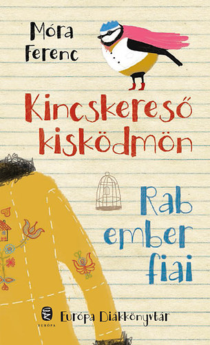 Kincskeres kiskdmn - Rab ember fiai