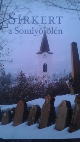 Somorjai Horvth Piroska - Srkert a Somly ln