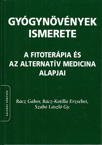 Gygynvnyek ismerete (A fitoterpia s az alternatv medicina alapjai)