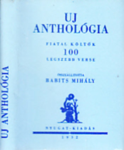 Babits Mihly - Uj antholgia (Fiatal kltk 100 legszebb verse)- miniknyv