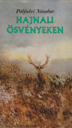 Hajnali svnyeken (Sportvadszok knyve)