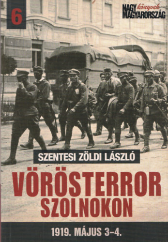 V�r�sterror Szolnokon 1919. m�jus 3-4.