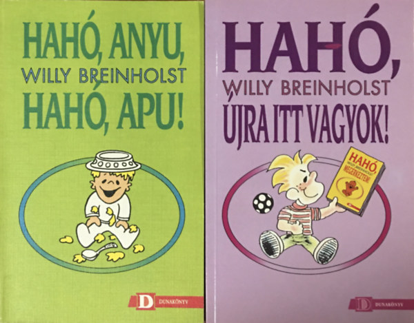 Hah, Anyu, hah, Apu! + Hah, jra itt vagyok! (2 ktet)