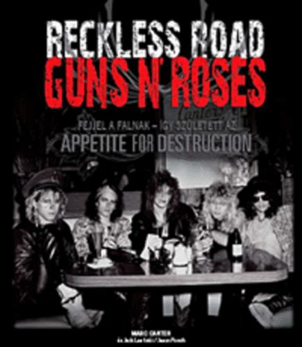 Reckless Road - Guns N' Roses