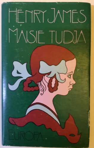 Henry James - Maisie tudja