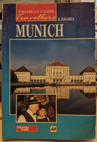 Christopher Catling, Tim Locke James Bentley (edited by) - Munich (Thomas Cook Travellers & Bavaria)