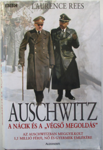 Auschwitz - A ncik s a "Vgs megolds"