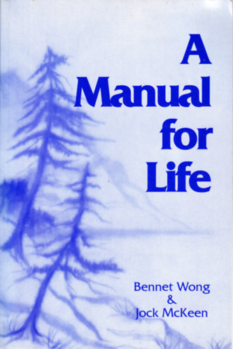 A Manual for Life