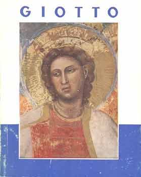 Vgvri Lajos - Giotto (a mvszet kisknyvtra XXIX)