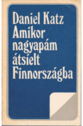 3 db Kriterion m (Amikor a nagyapm tselt Finnorszgba, A Pendragon-legenda, A zld kanca)