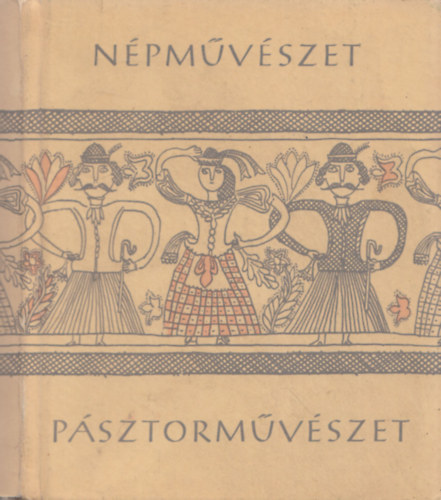 Manga J�nos - P�sztorm�v�szet (N�pm�v�szet)