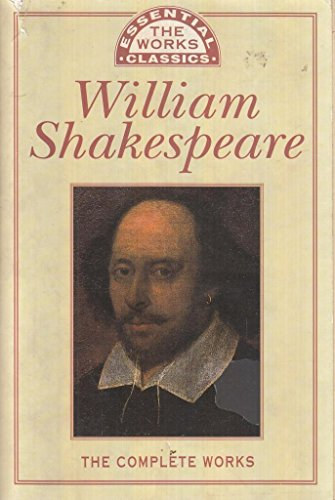 William Shakespeare - The Complete Works of William Shakespeare