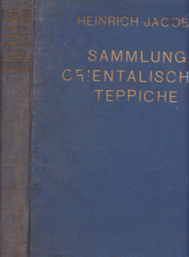Heinrich Jacoby - Sammlung Orientalischer Teppiche