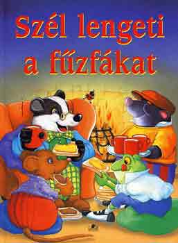 Kenneth Grahame - Szl lengeti a fzfkat