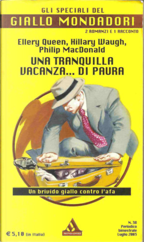 Hillary Waugh, Philip MacDonald Ellery Queen - Una tranquilla vacanza... di paura: Il caso dei Fratelli Siamesi - L'ospite di notte - Fine di un sogno