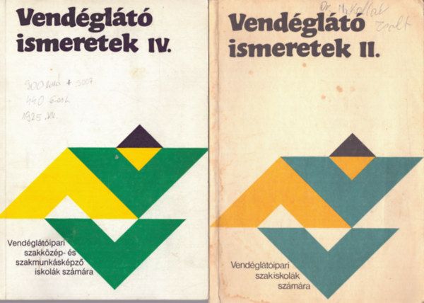 2 db vendglts knyv: Vendglt ismeretek II. + Vendglt ismeretek IV.