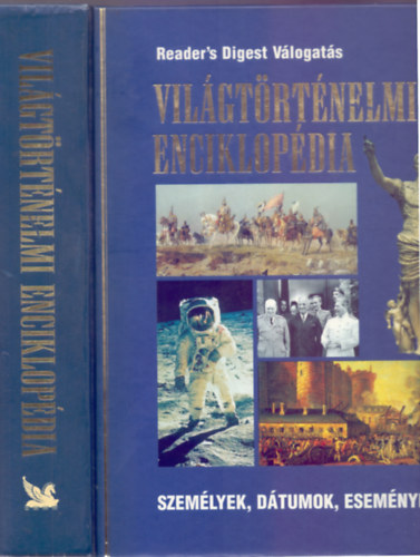 Szerkesztk: Ncsa Klra Csaba Emese  (fszerk.) - Nagy Erika - Vilgtrtnelmi enciklopdia A-tl Z-ig - Szemlyek, dtumok, esemnyek