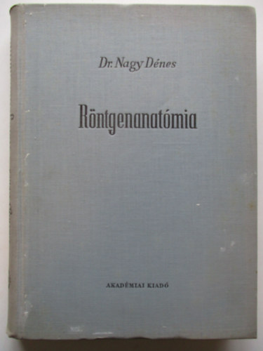Dr. Nagy Dénes - Röntgenanatómia
